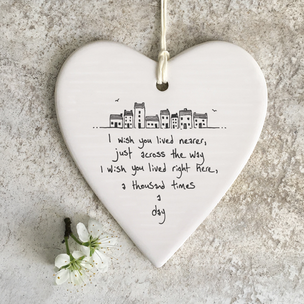 Wish you lived nearer... Heart